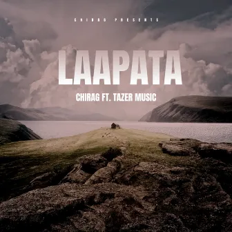 LAAPATA by CHIRAG