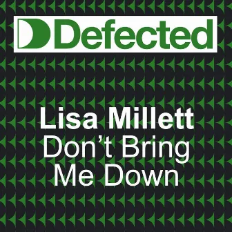 DONT BRING ME DOWN by Lisa Millet