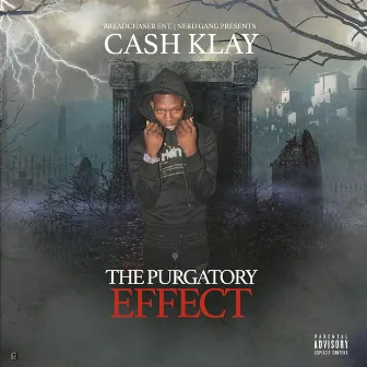 The Purgatory Effect by Cash Klay