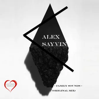 Family Sounds - Single by Alex Sayvin