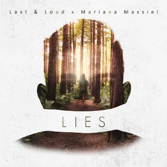 Lies by Last & Loud