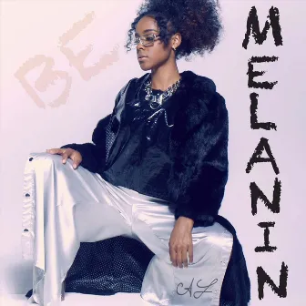 Melanin (Be) by Amber Lee