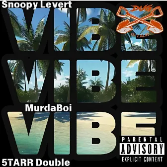 VIBE by 5tarr Double