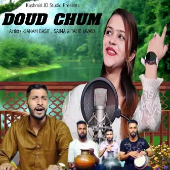 Doud Chum by Saima