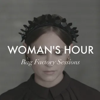 Rag Factory Sessions by Woman's Hour