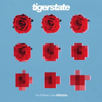 You'll Never Lose Affection by tigerstate