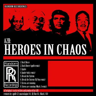 Heroes In Chaos by A2B