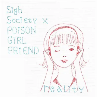 Reality by Sigh Society