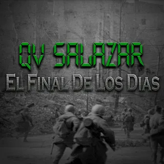 El Final de los Dias by QV SALAZAR