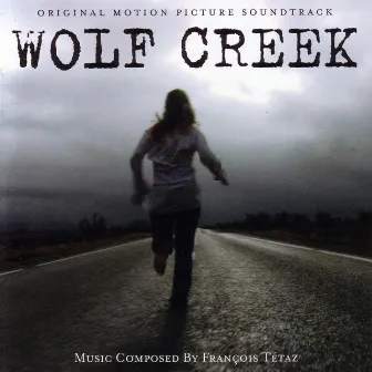 Wolf Creek - Original Motion Picture Soundtrack by 