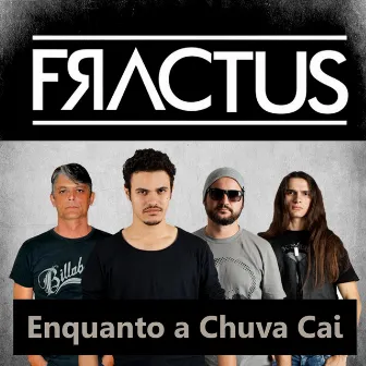 Enquanto a Chuva Cai by Fractus