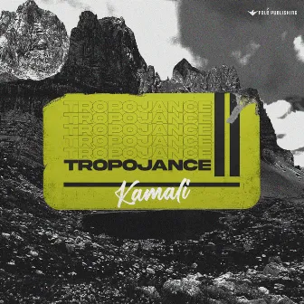 Tropojance by Kamali