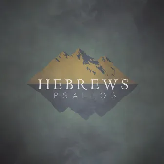 Hebrews by Psallos