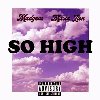 So High by Madgens