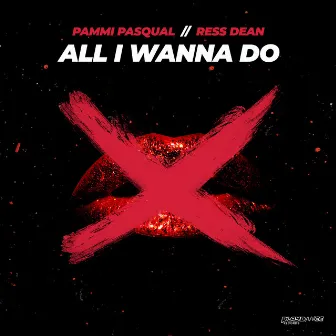 All I Wanna Do by Pammi Pasqual