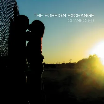 Connected (Extended Edition) by The Foreign Exchange