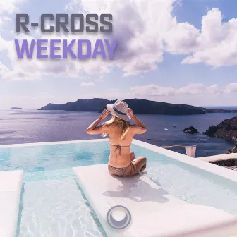 Weekday by R-Cross