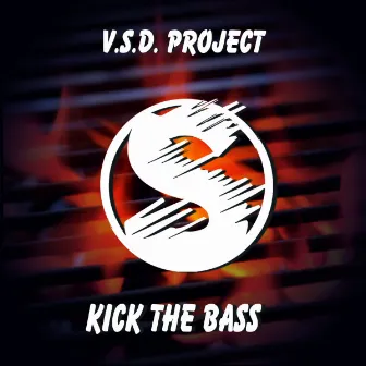 Kick The Bass by V.S.D. Project