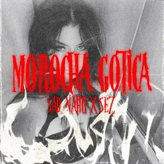 Morocha Gótica by Sad Nahu