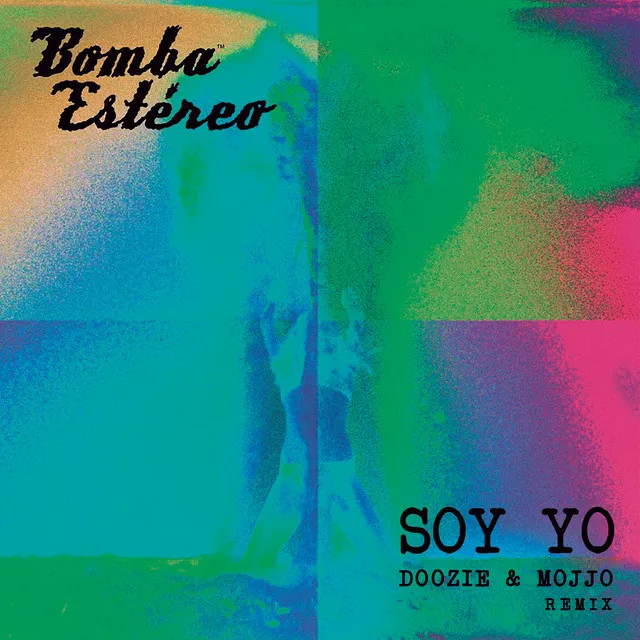 Soy Yo (feat. Doozie & MOJJO) - Doozie & MOJJO Remix