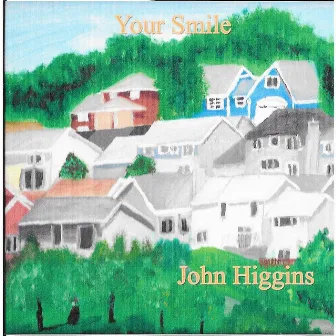 Your Smile by John Higgins