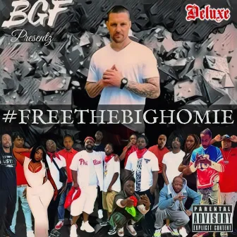 Free The Big Homie (Deluxe Version) by Ghost Face