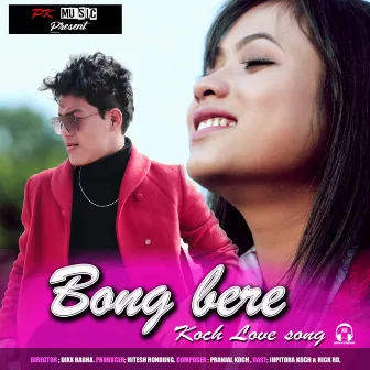 Bong Bere by Pranjal Koch