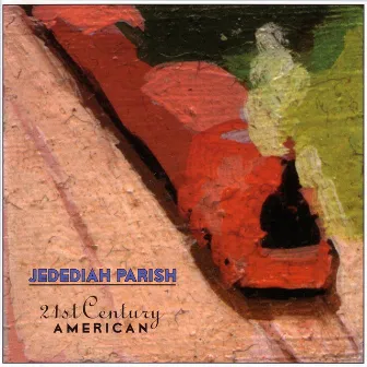 21st Century American by Jedediah Parish