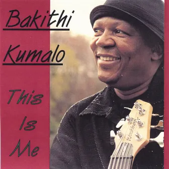 This Is Me by Bakithi Kumalo