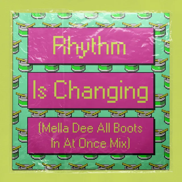 Rhythm Is Changing - Mella Dee All Boots In At Once Mix