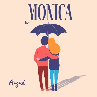 Monica by August