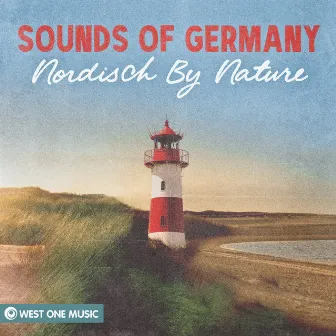 Sounds Of Germany: Nordisch By Nature by Jan Weigel