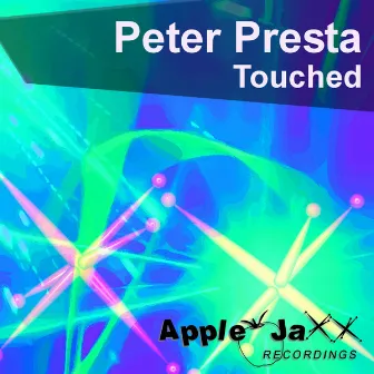 Touched by Peter Presta