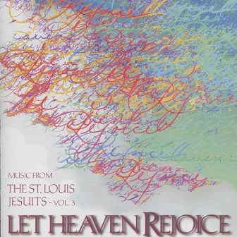 Let Heaven Rejoice - Vol. 3 by St. Louis Jesuits