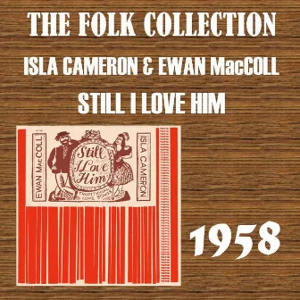 Still I Love Him by Isla Cameron