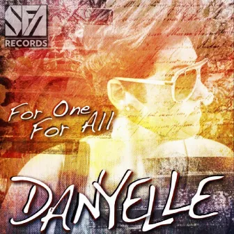 For One, for All by Danyelle