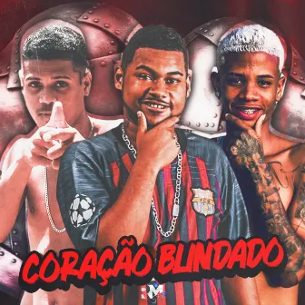 Coração Blindado by Mc Bamdido do Recife