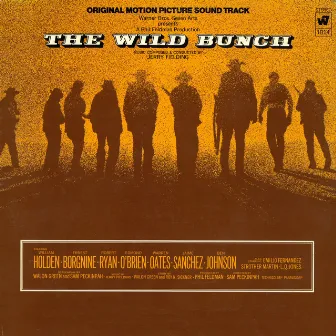 The Wild Bunch - Original Motion Picture Soundtrack by Jerry Fielding