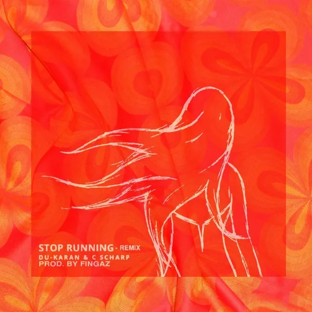 Stop Running - Remix