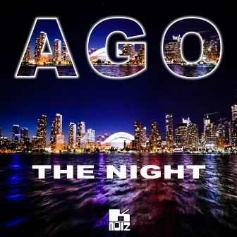 The Night (Remixes) by Ago