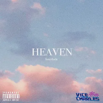 Heaven by Vice Charles