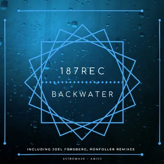 Backwater by 187rec