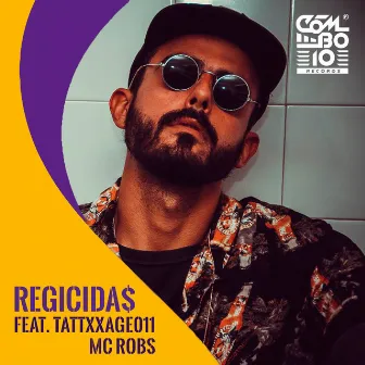 Regicidas by Diegues MC