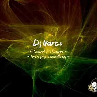 Sound Fi Dead by Dj Narcs