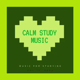 Music for Studying, Vol 10 by Calm Study Music