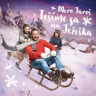 Tešíme Sa Na Ježiška (Bonusová Edícia 2018) by Miro Jaros