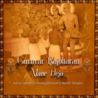 Guruvar Rajoharan Mane Dejo by Aarjav Gandhi