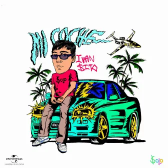 Mi Coche by IVAN$ITO