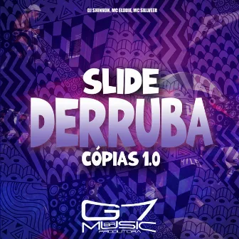 Slide Derruba Cópias 1.0 by Mc Elodie