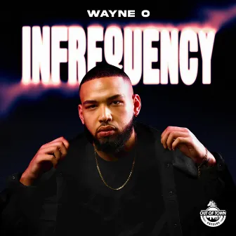 Infrequency by Wayne O